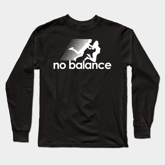 No Balance Long Sleeve T-Shirt by MERZCAHMAD